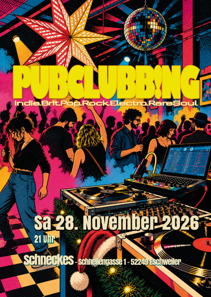 Flyer PUBCLUBB!NG am 28. November 2026 im Schneckes, Eschweiler